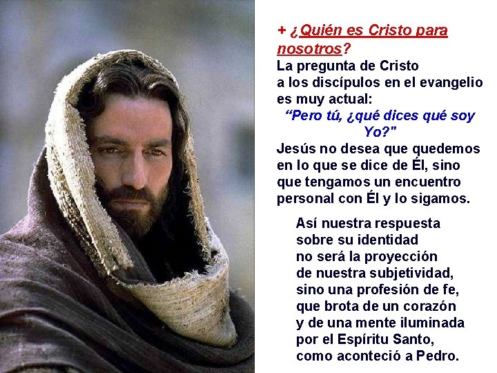 + ¿Quién es Cristo para nosotros? La pregunta de Cristo a los discípulos en