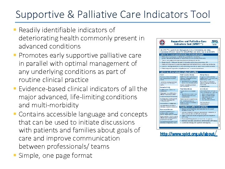 Supportive & Palliative Care Indicators Tool § Readily identifiable indicators of deteriorating health commonly