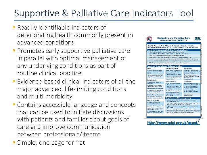 Supportive & Palliative Care Indicators Tool § Readily identifiable indicators of deteriorating health commonly