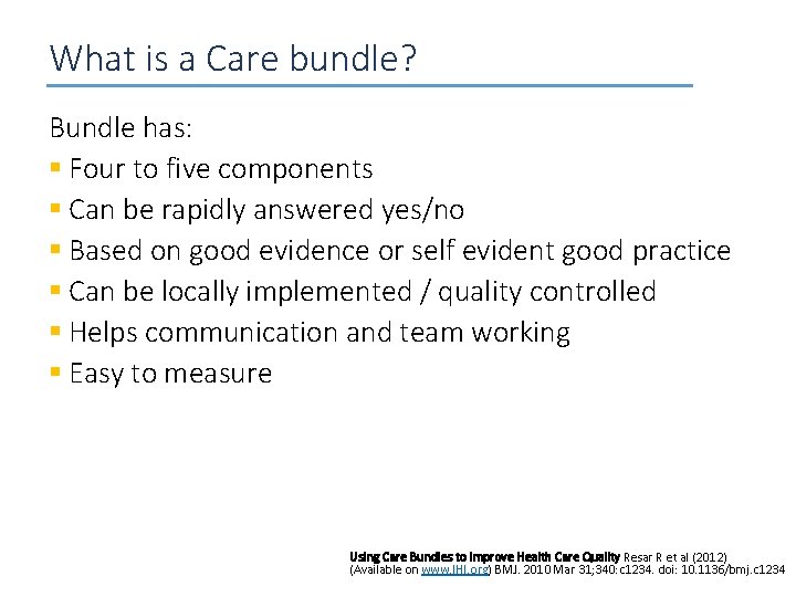 What is a Care bundle? Bundle has: § Four to five components § Can