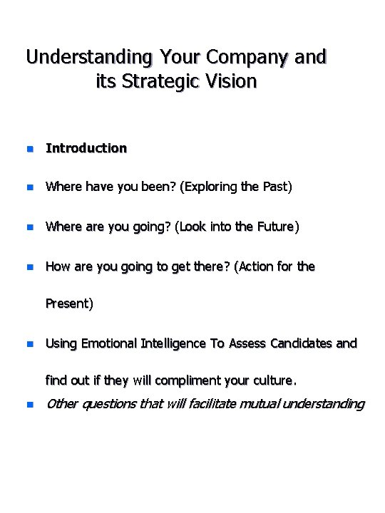 Understanding Your Company and its Strategic Vision n Introduction n Where have you been?