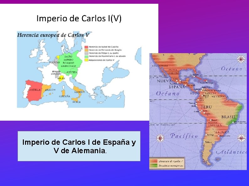 Imperio de Carlos I de España y V de Alemania. 