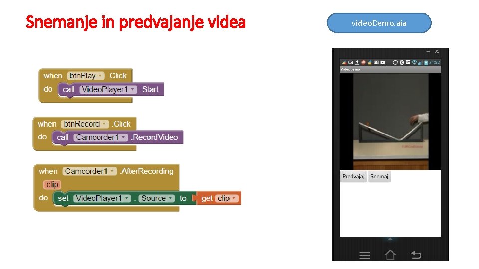 Snemanje in predvajanje videa video. Demo. aia 