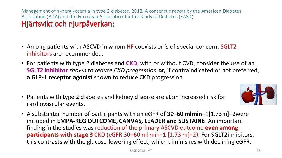 Management of hyperglycaemia in type 2 diabetes, 2018. A consensus report by the American