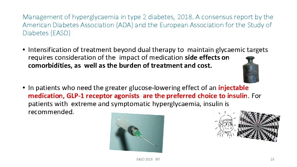 Management of hyperglycaemia in type 2 diabetes, 2018. A consensus report by the American