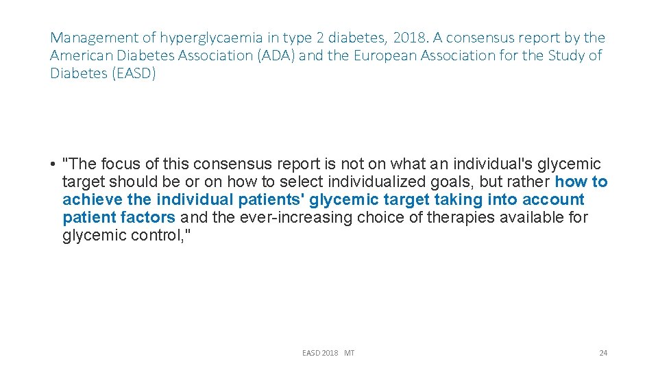 Management of hyperglycaemia in type 2 diabetes, 2018. A consensus report by the American