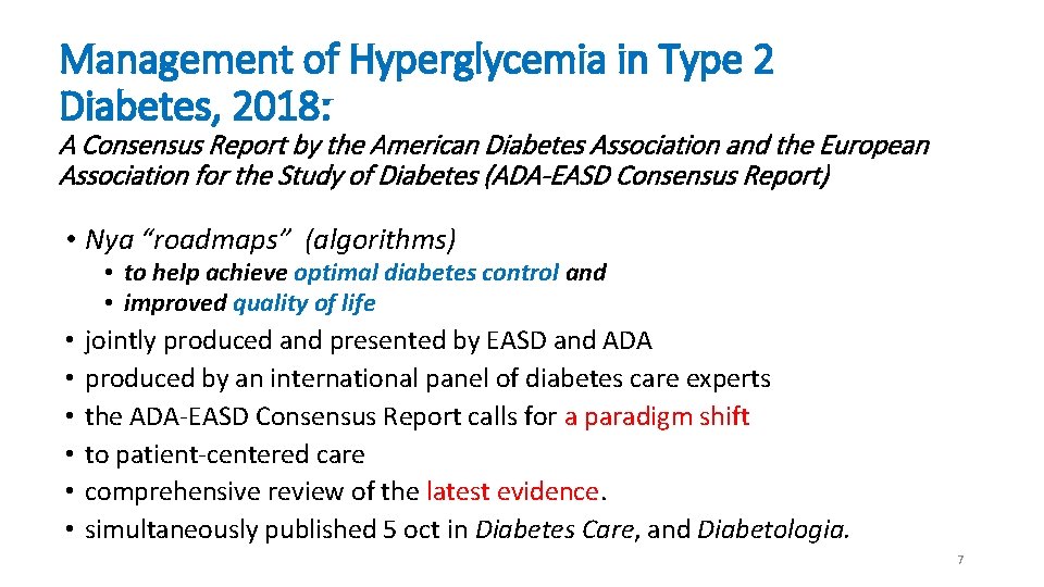 Management of Hyperglycemia in Type 2 Diabetes, 2018: A Consensus Report by the American