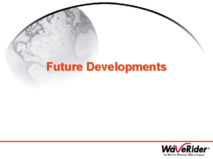Future Developments 