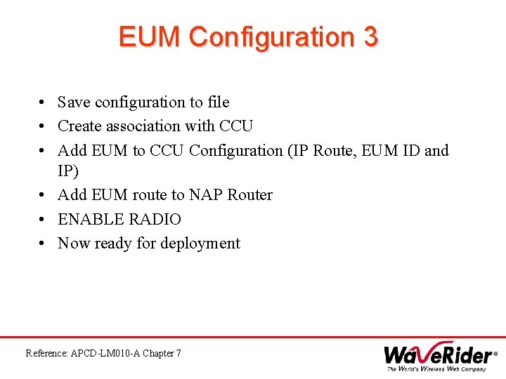 EUM Configuration 3 • Save configuration to file • Create association with CCU •