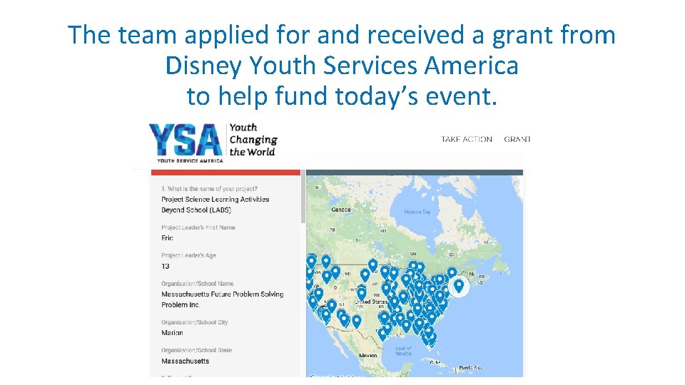 The team applied for and received a grant from Disney Youth Services America to
