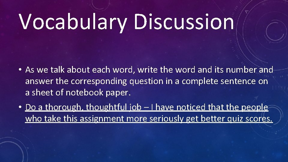 Vocabulary Discussion • As we talk about each word, write the word and its