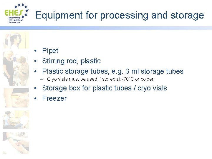 Equipment for processing and storage • • • Pipet Stirring rod, plastic Plastic storage
