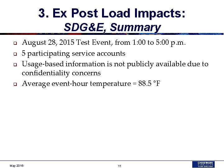 3. Ex Post Load Impacts: SDG&E, Summary q q August 28, 2015 Test Event,