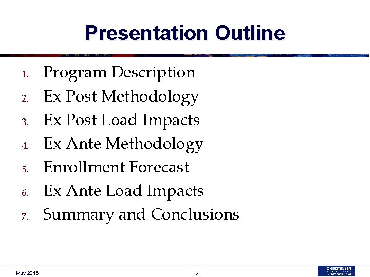 Presentation Outline 1. 2. 3. 4. 5. 6. 7. May 2016 Program Description Ex