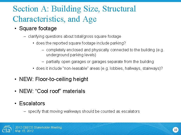 Section A: Building Size, Structural Characteristics, and Age • Square footage – clarifying questions