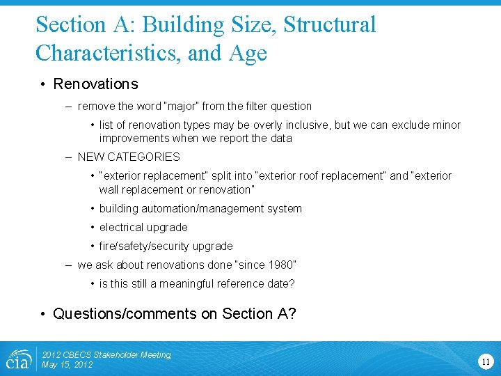 Section A: Building Size, Structural Characteristics, and Age • Renovations – remove the word