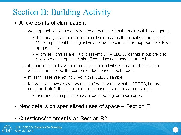 Section B: Building Activity • A few points of clarification: – we purposely duplicate