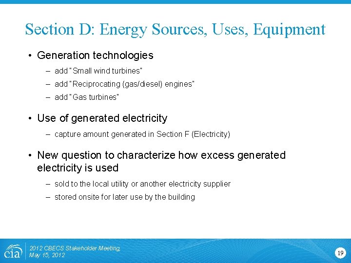 Section D: Energy Sources, Uses, Equipment • Generation technologies – add “Small wind turbines”