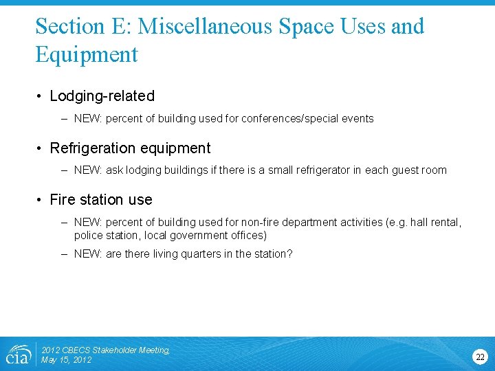 Section E: Miscellaneous Space Uses and Equipment • Lodging-related – NEW: percent of building
