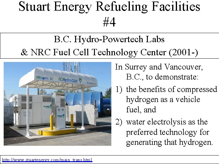 Stuart Energy Refueling Facilities #4 B. C. Hydro-Powertech Labs & NRC Fuel Cell Technology