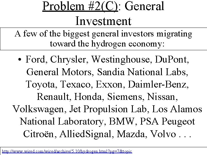 Problem #2(C): General Investment A few of the biggest general investors migrating toward the