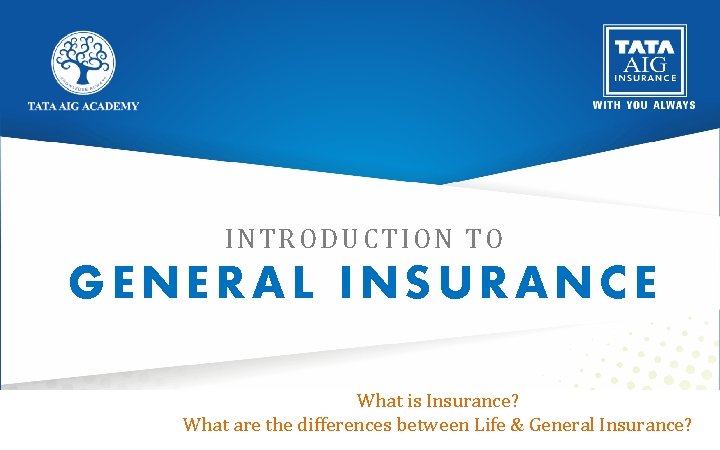 Introduction To General Insurance What Is Insurance What