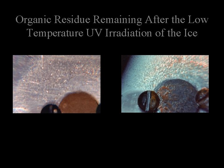 Organic Residue Remaining After the Low Temperature UV Irradiation of the Ice H 2
