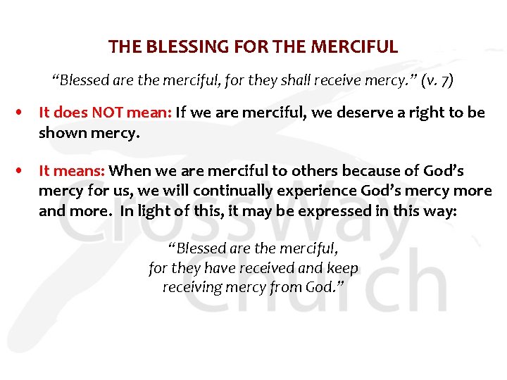 THE BLESSING FOR THE MERCIFUL “Blessed are the merciful, for they shall receive mercy.