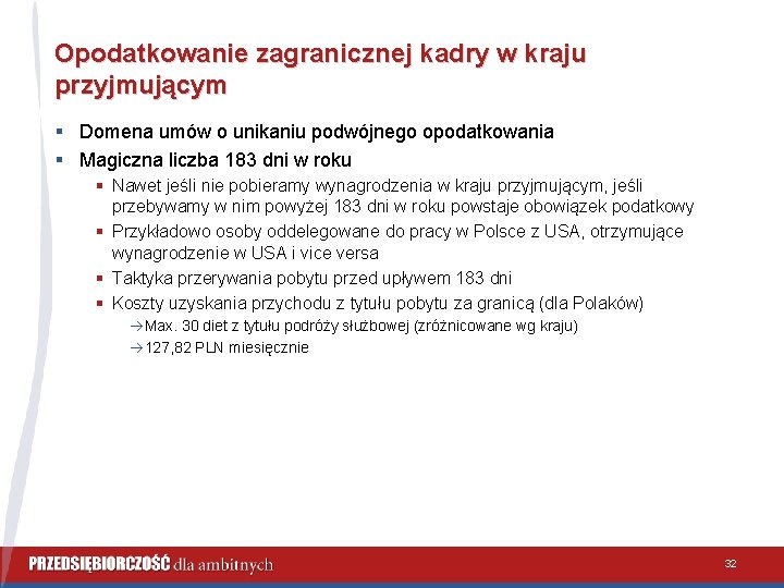 Opodatkowanie zagranicznej kadry w kraju przyjmującym § Domena umów o unikaniu podwójnego opodatkowania §