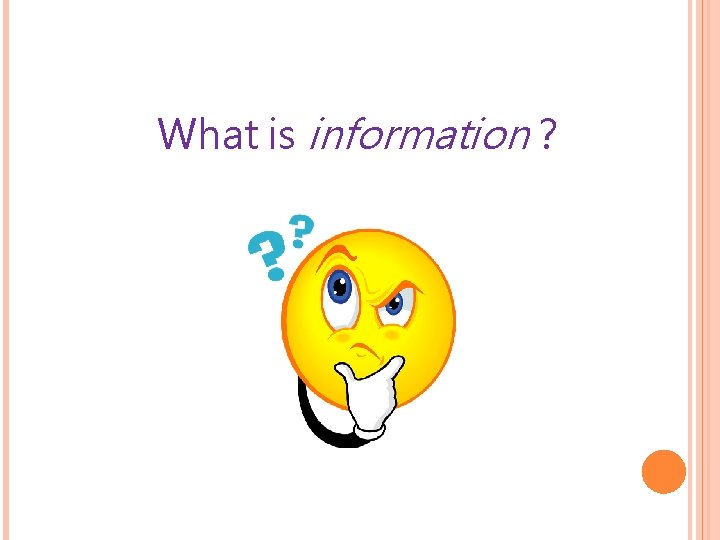 What is information？ 