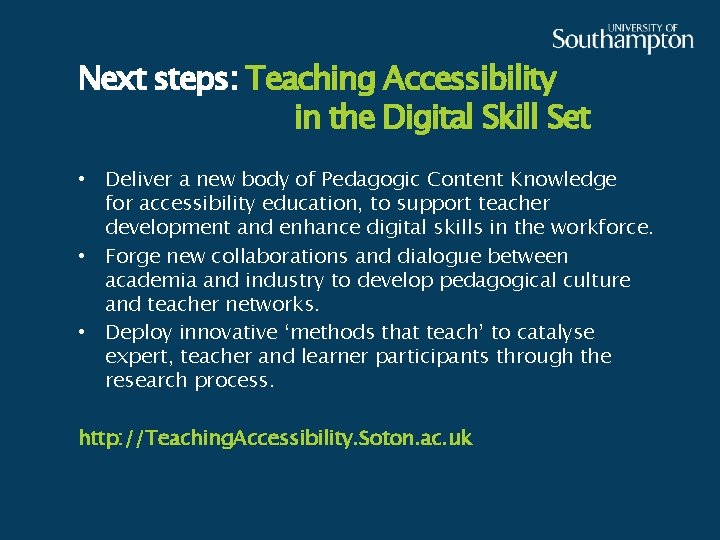 Next steps: Teaching Accessibility in the Digital Skill Set • Deliver a new body