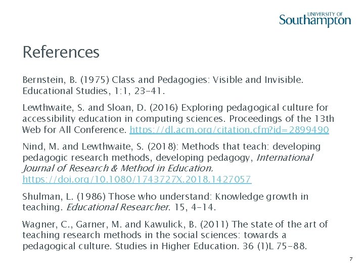 References Bernstein, B. (1975) Class and Pedagogies: Visible and Invisible. Educational Studies, 1: 1,