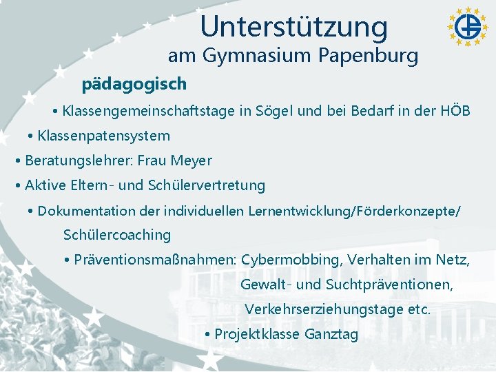 Unterstützung am Gymnasium Papenburg pädagogisch Klassengemeinschaftstage in Sögel und bei Bedarf in der HÖB