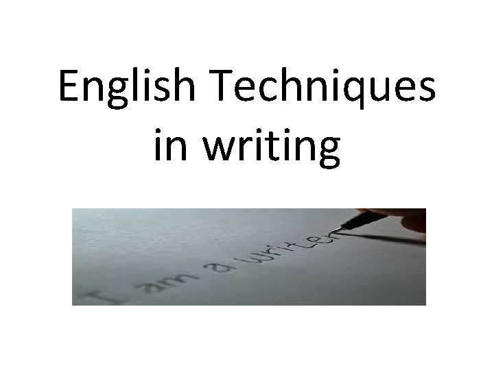 English Techniques in writing 