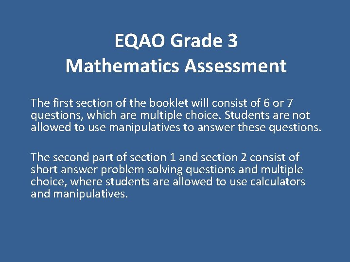 EQAO Grade 3 Mathematics Assessment The first section of the booklet will consist of
