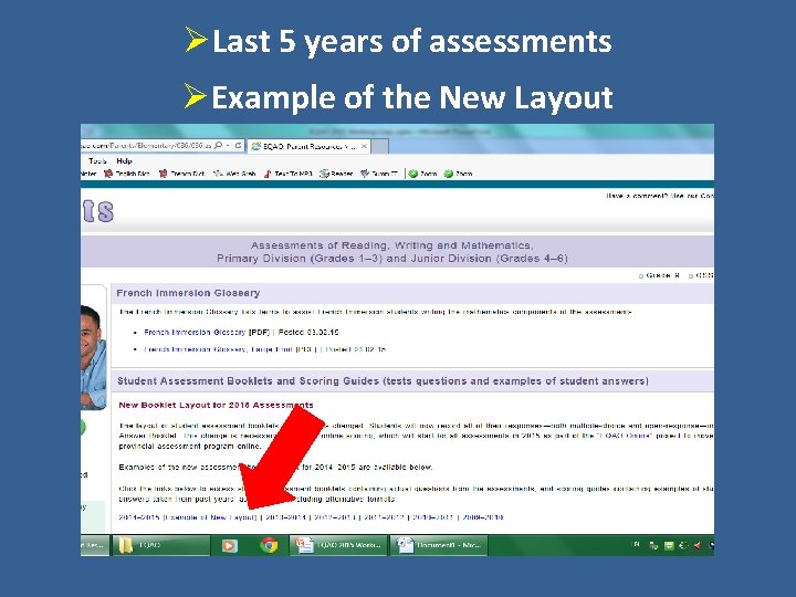 ØLast 5 years of assessments ØExample of the New Layout 