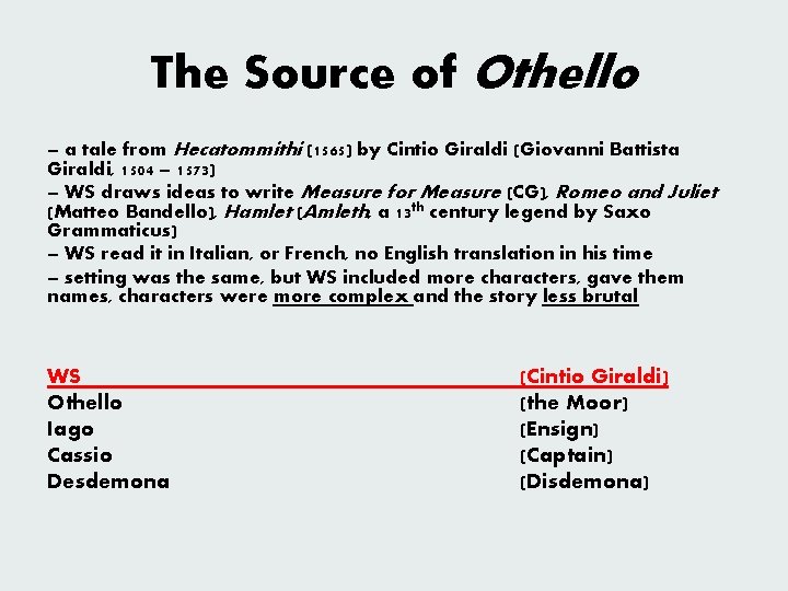 The Source of Othello – a tale from Hecatommithi (1565) by Cintio Giraldi (Giovanni