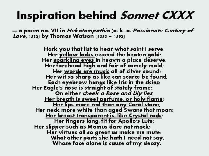 Inspiration behind Sonnet CXXX — a poem no. VII in Hekatompathia (a. k. a.