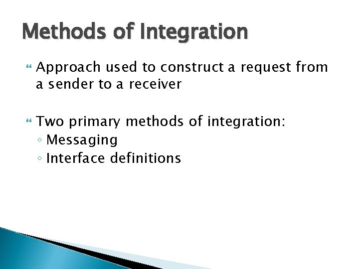Methods of Integration Approach used to construct a request from a sender to a