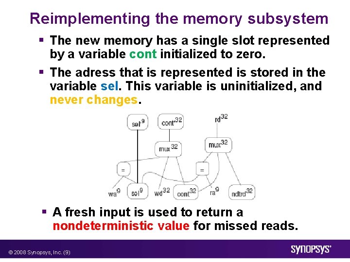 Reimplementing the memory subsystem § The new memory has a single slot represented by