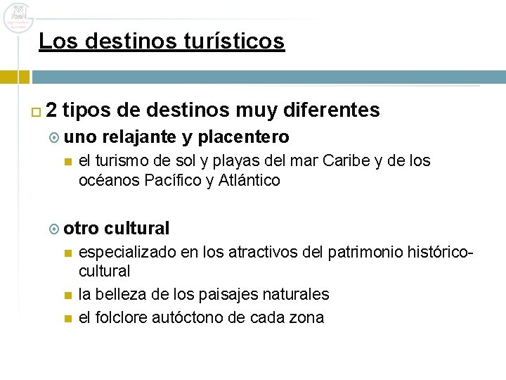 Los destinos turísticos 2 tipos de destinos muy diferentes uno el turismo de sol