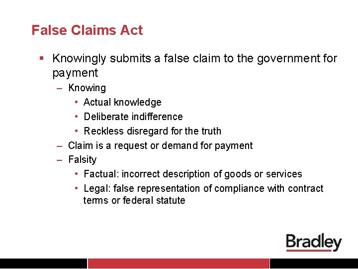 False Claims Act § Knowingly submits a false claim to the government for payment