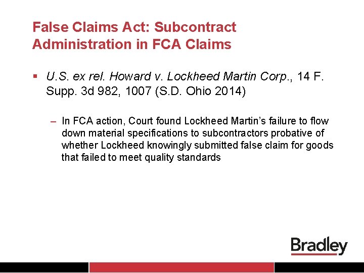 False Claims Act: Subcontract Administration in FCA Claims § U. S. ex rel. Howard