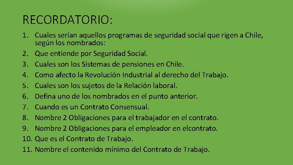 RECORDATORIO: 1. Cuales serían aquellos programas de seguridad social que rigen a Chile, según