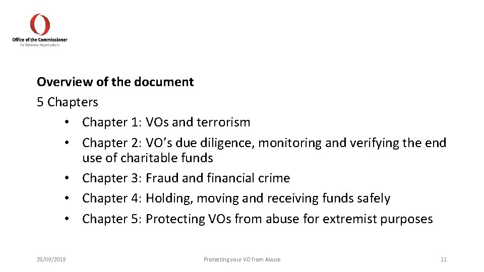 Overview of the document 5 Chapters • Chapter 1: VOs and terrorism • Chapter