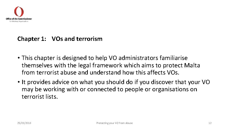 Chapter 1: VOs and terrorism • This chapter is designed to help VO administrators