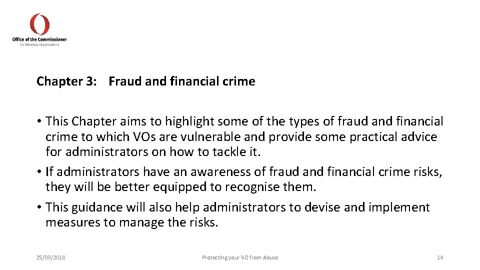 Chapter 3: Fraud and financial crime • This Chapter aims to highlight some of