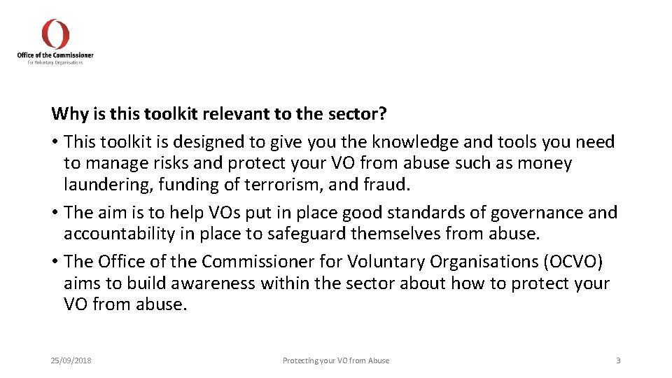 Why is this toolkit relevant to the sector? • This toolkit is designed to