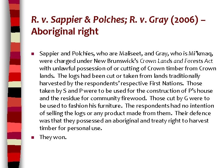 R. v. Sappier & Polches; R. v. Gray (2006) – Aboriginal right n n