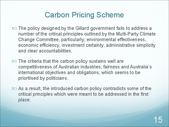 Carbon Pricing Scheme The policy designed by the Gillard government fails to address a